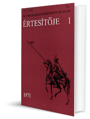 A Hadtörténeti Múzeum Értesítője 1-10.