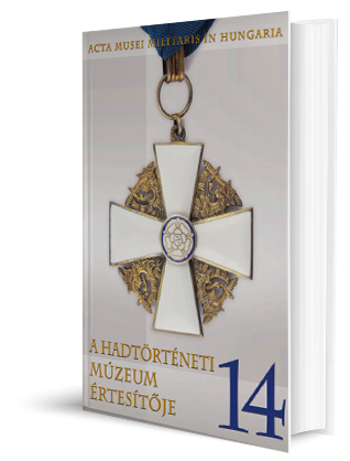 A Hadtörténeti Múzeum Értesítője 14.