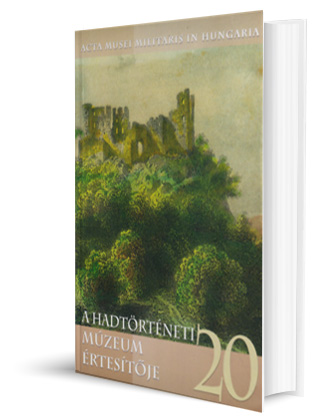 A Hadtörténeti Múzeum Értesítője 20.