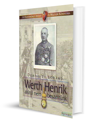 Werth Henrik, akiről nem beszéltünk
