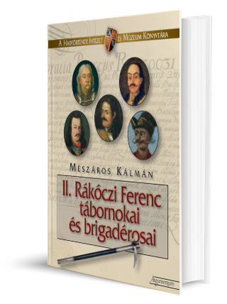 II. Rákóczi Ferenc tábornokai és brigadérosai