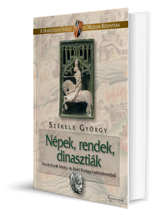 Népek, rendek, dinasztiák