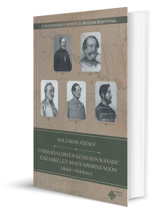Forradalom és szabadságharc Északkelet-Magyarországon 1848–1849-ben