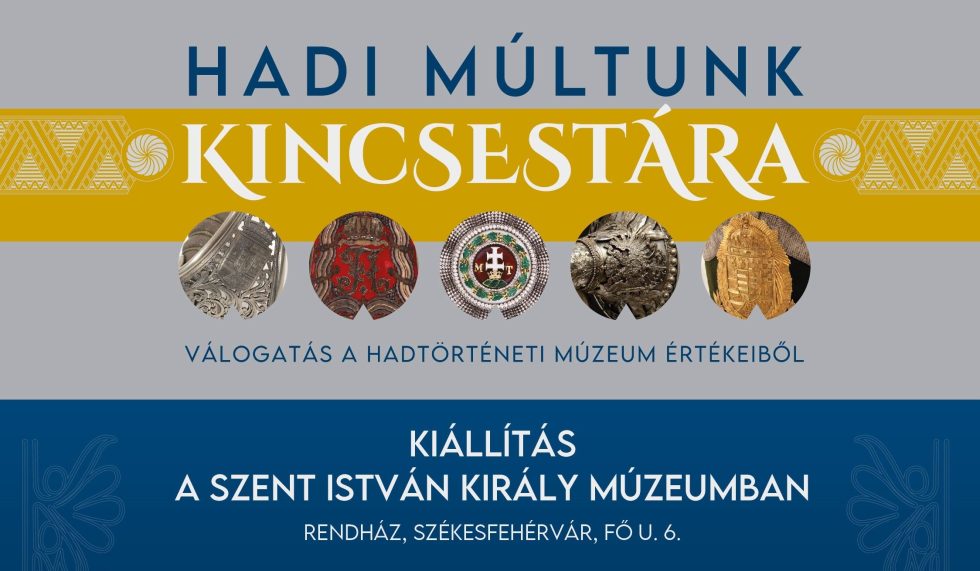 Hadi múltunk kincsestára